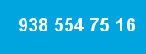 938 554 75 16